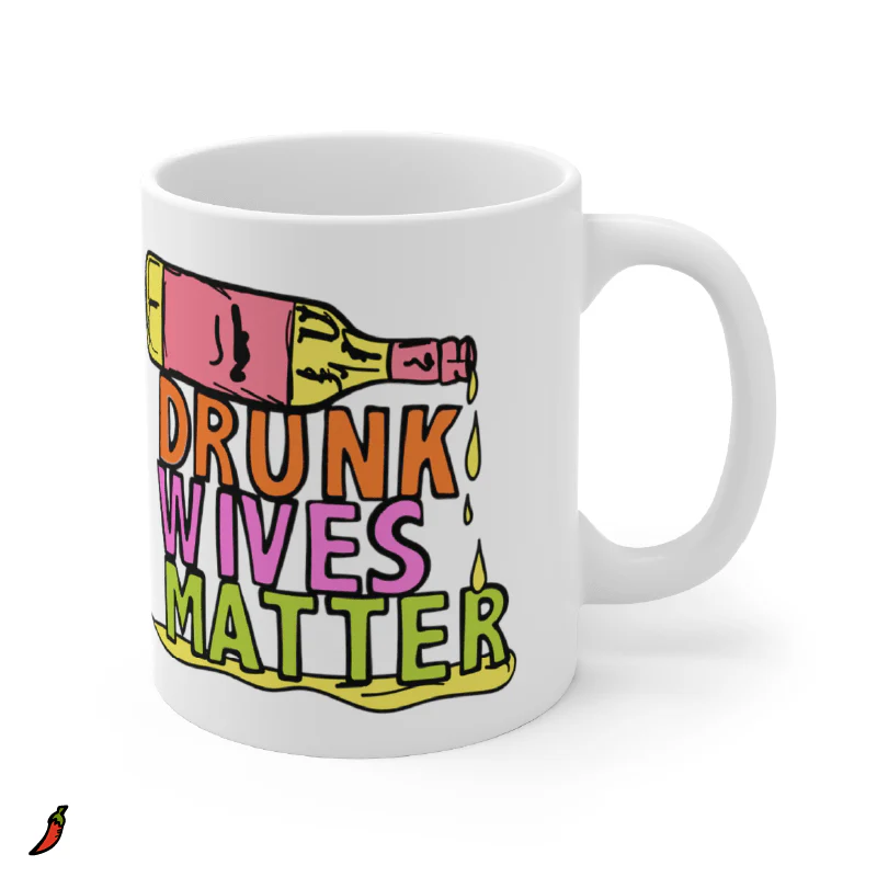 Drunk Wives Matter 🥂 – Coffee Mug - Image 5
