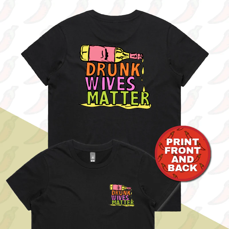 Drunk Wives Matter 🥂 – Women's T Shirt - Image 5