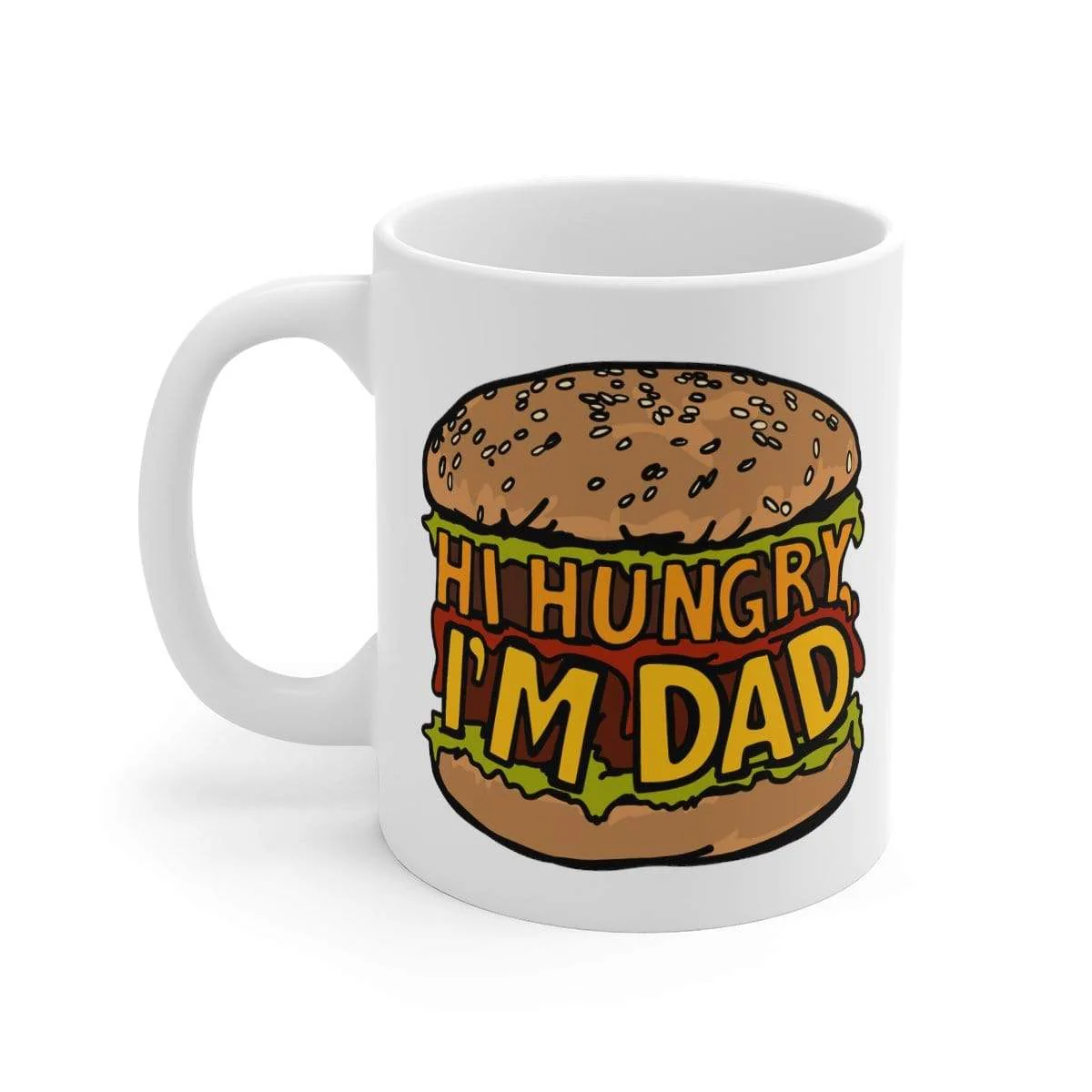 Hi Hungry, I'm Dad ๐ - Coffee Mug - Image 3