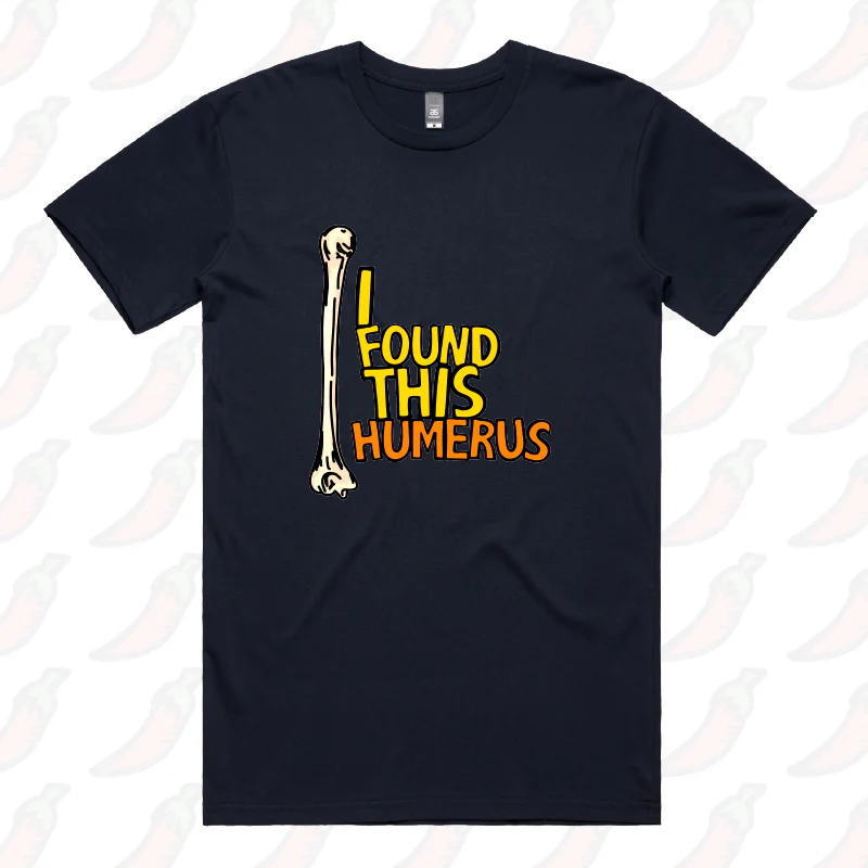 I Found This Humerus 🦴 – Men's T Shirt - Image 11