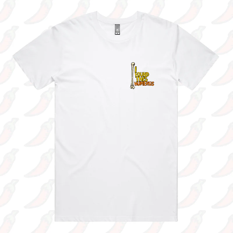 I Found This Humerus 🦴 – Men's T Shirt - Image 13