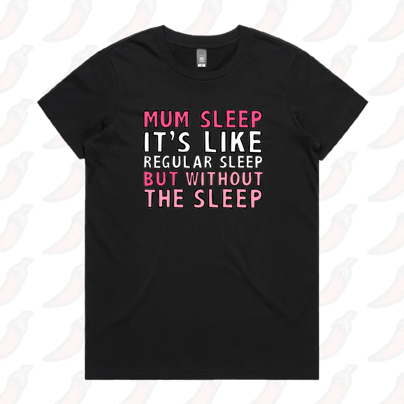 Mum Sleep 🥱 - Women's T Shirt - Image 3