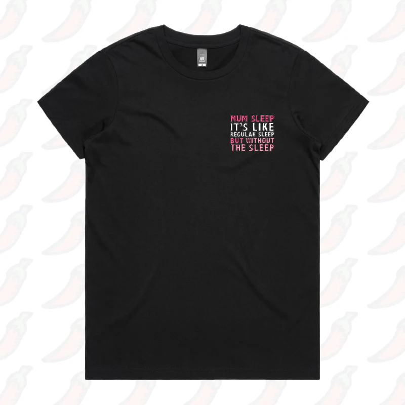 Mum Sleep 🥱 - Women's T Shirt - Image 4